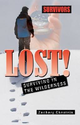 Lost!: Surviving in the Wilderness