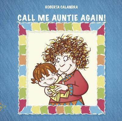 CALL ME AUNTIE AGAIN!