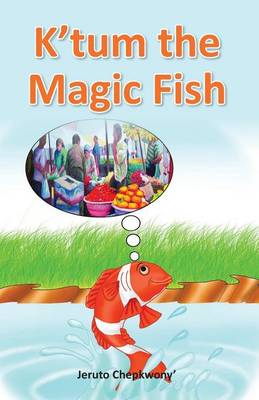 K'tum the Magic Fish