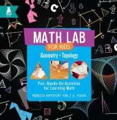 Geometry and Topology: Fun, Hands-On Activities for Learning Math