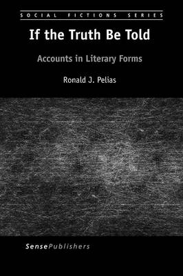 If the Truth Be Told: Accounts in Literary Forms