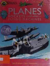 Planes, Rockets And Other Flying Machines