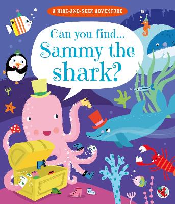 A Hide and Seek Adventure: Can you find... Sammy the Shark?