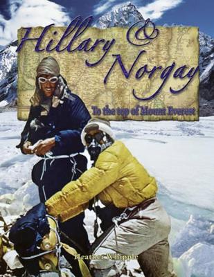 Hillary and Norgay: To the Top of Everest