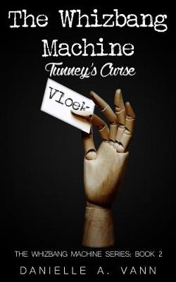 Tunney's Curse: The Whizbang Series, Book 2