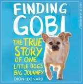 Finding Gobi (Younger Readers edition): The True Story of One Little Dog’s Big Journey