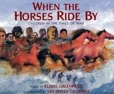 When The Horses Ride By: Children in the Times of War