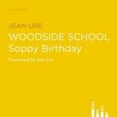 Soppy Birthday: Woodside School