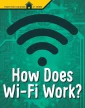 How Does Wi-Fi Work?