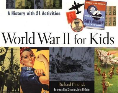 World War II for Kids: A History with 21 Activities