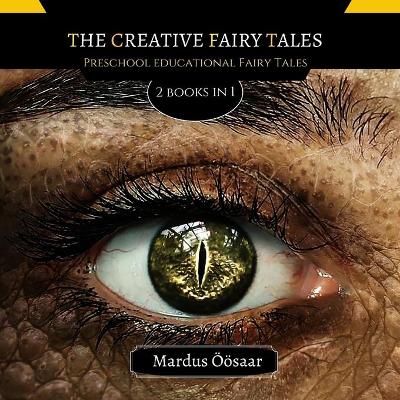 The Creative Fairy Tales: 2 Books In 1