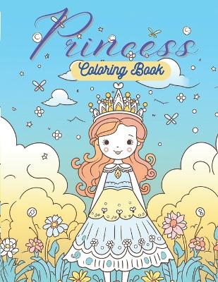 Princess Coloring Book: For Kids Ages 4-8, 9-12