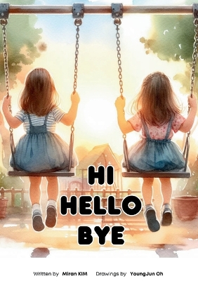 Hi Hello Bye: Learn 8 Languages for Everyday Conversations with Kids:: Learn 8 Languages for Everyday Conversations with Kids: Learn 8 Languages for Everyday Conversations with Kids
