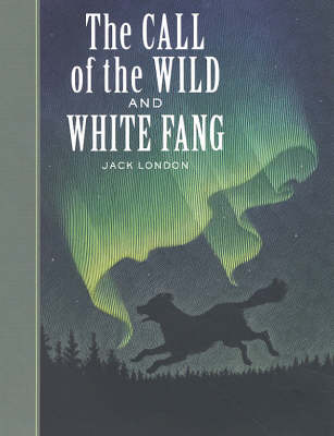 The Call of the Wild and White Fang