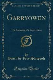 Garryowen: The Romance of a Race-Horse (Classic Reprint)