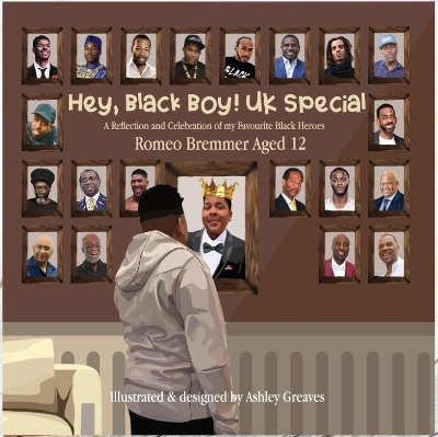 Hey, Black Boy! UK Special: A Reflection and Celebration of my Favourite Black Heroes