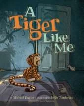 A Tiger Like Me