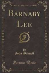 Barnaby Lee (Classic Reprint)