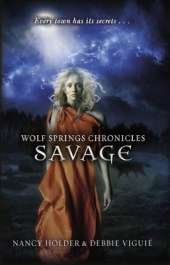 Wolf Springs Chronicles: Savage: Book 3