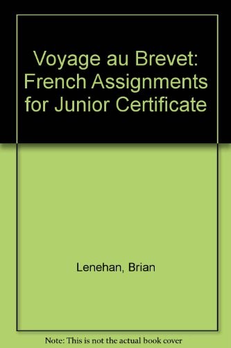 Voyage au Brevet: French Assignments for Junior Certificate