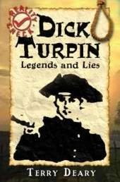 Dick Turpin: Legends and Lies