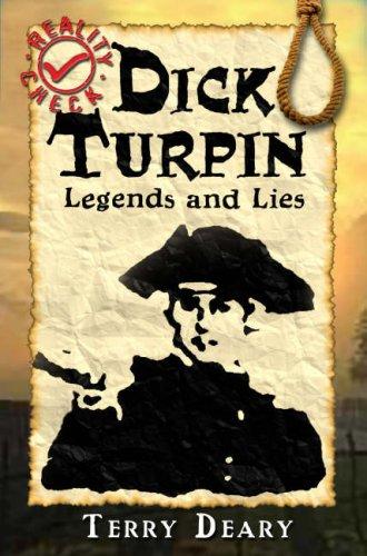 Dick Turpin: Legends and Lies