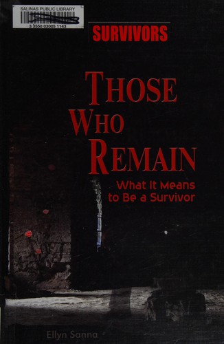 Those Who Remain: What it Means to be a Survivor