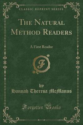The Natural Method Readers: A First Reader (Classic Reprint)