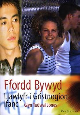 Ffordd Bywyd - Llawlyfr I Gristnogion Ifanc