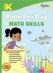 Kindergarten Page Per Day: Math Skills: Numbers and Counting, Estimating and Comparing, Picture and Number Patterns, Classification and Sorting, Shapes and Sizes