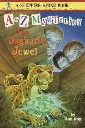 A to Z Mysteries: The Jaguar's Jewel