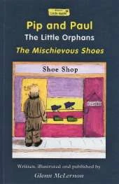 Pip and Paul: The Little Orphans: The Mischievous Shoes