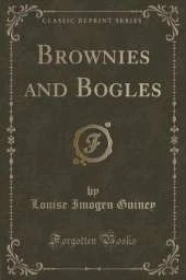 Brownies and Bogles (Classic Reprint)