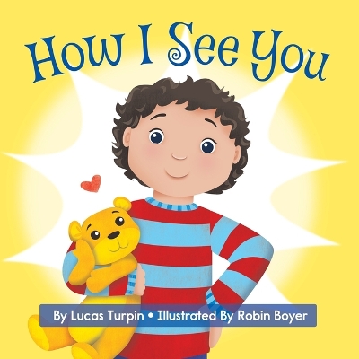 How I See You