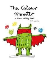 The Colour Monster: A Colour Activity Book: Celebrating 10 years of The Colour Monster!
