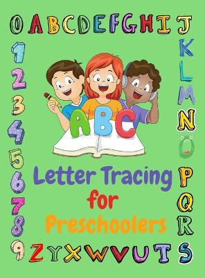 ABC Letter Tracing for Preschoolers: Practice for kids, Line Tracing, Letters Hardcover