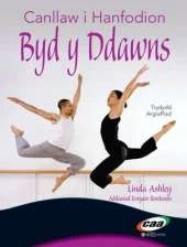 Canllaw I Hanfodion Byd Y Ddawns