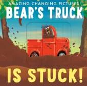 Bear's Truck Is Stuck!: Amazing Changing Pictures!