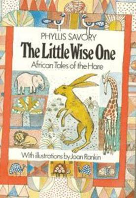 The Little Wise One: African Tales of the Hare