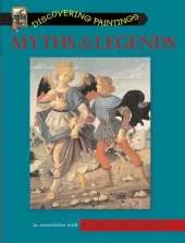 DISCOVER PAINTINGS MYTHS LEGENDS