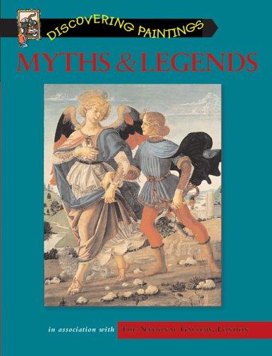 DISCOVER PAINTINGS MYTHS LEGENDS