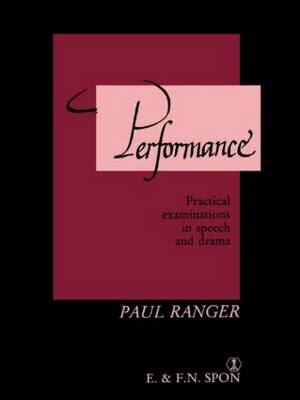 Performance: Practical examinations in speech and drama