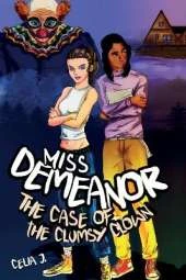 Miss Demeanor: The Case of the Clumsy Clown