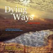 Dying Ways: A Palliative Nurse's Tales of Life, Death, & What Matters Most