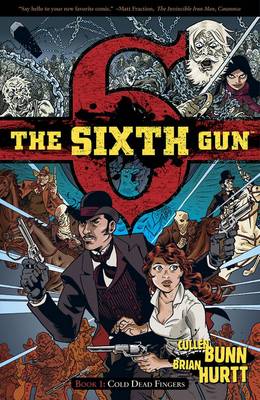 The Sixth Gun: Cold Dead Fingers
