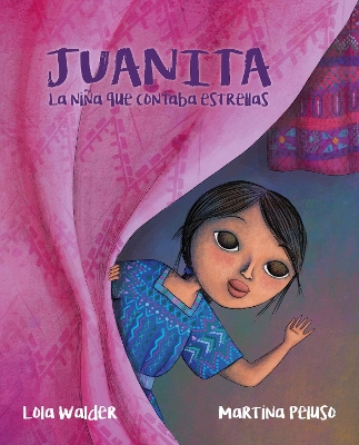 Juanita: La nia que contaba estrellas (The Girl Who Counted the Stars)