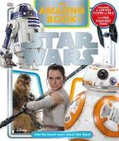 The Amazing Book of Star Wars: Feel the Force! Learn About Star Wars!