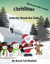 Christmas Activity book for kids: Coloring, counting, words game and more. Black and white version.