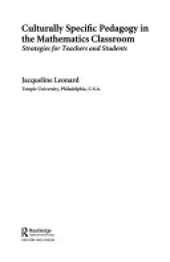 Culturally Specific Pedagogy in the Mathematics Classroom: Strategies for Teachers and Students