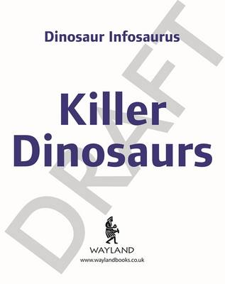 Dinosaur Infosaurus: Killer Dinosaurs